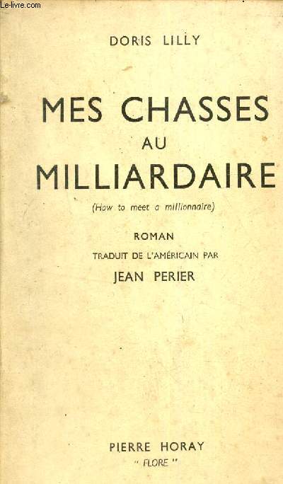 MES CHASSES AU MILLIARDAIRE.