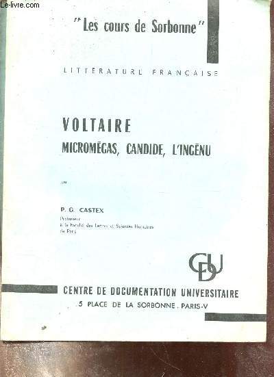 LES COURS DE SORBONNE - LITTERATURE FRANCAISE - VOLTAIRE MICROMEGAS CANDIDE L'INGENU.