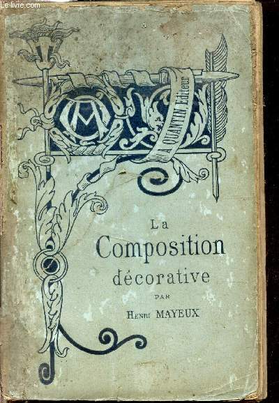 LA COMPOSITION DECORATIVE - COLLECTION BIBLIOTHEQUE DE L'ENSEIGNEMENT DES BEAUX ARTS - COLLECTION BIBLIOTHEQUE DE L'ENSEIGNEMENT DES BEAUX ARTS.