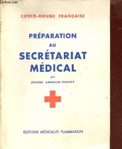 PREPARATION AU SECRETARIAT MEDICAL - CROIX ROUGE FRANCAISE - SPECIALISATION STENOGRAPHIQUE MEDICALE.