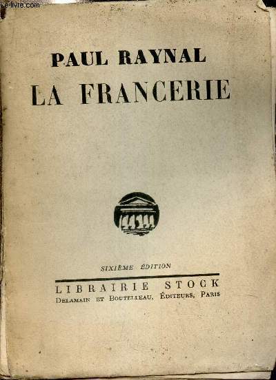 La francerie - trois actes en 1914.