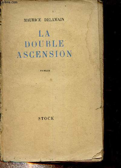 La double ascension - une aventure de la fidlit.