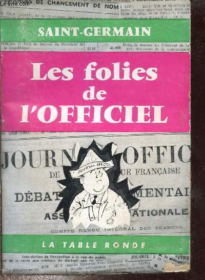 Les folies de l'officiel - Collection l'ordre du jour.