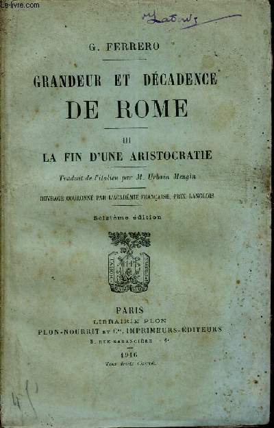 Grandeur et dcadence de Rome - tome 3 : la fin d'une aristocratie.