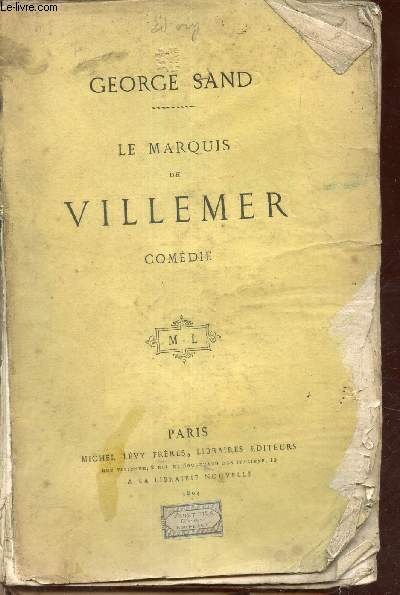 Le marquis de Villemer - comdie en quatre actes en prose.