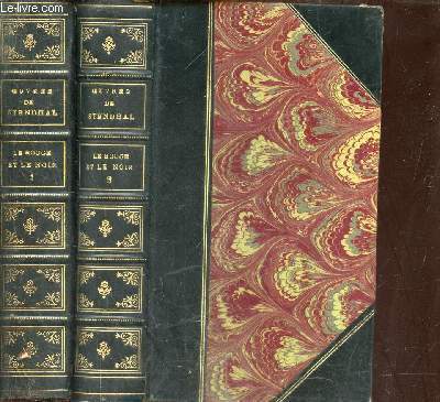 Oeuvres de Stendhal - Le rouge et le noir - en deux tomes - tomes 1 + 2 .
