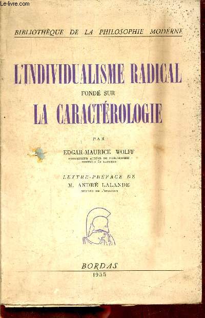 L'individualisme radical fond sur la caractrologie - Collection bibliothque de la philosophie moderne.