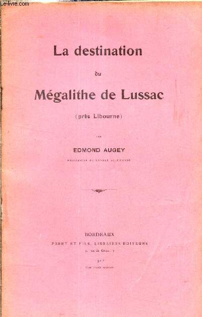 La destination du Mgalithe de Lussac (prs Libourne).