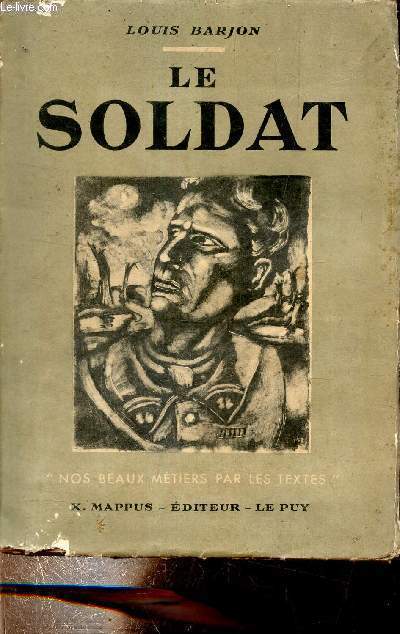 Le soldat - Collection nos beaux mtiers par les textes..