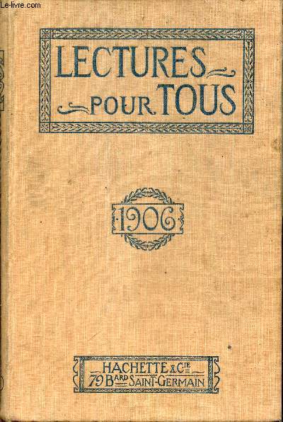 Lectures pour tous - revue universelle et populaire illustre - 8me anne numro 1.