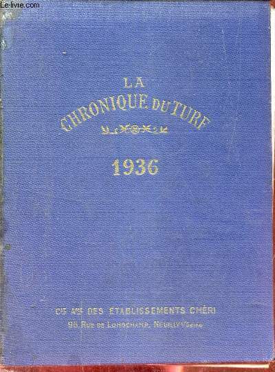 Annuaire de la chronique du Turf 1936 - 63me anne.