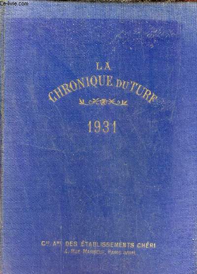 Annuaire de la chronique du Turf 1931 - 58me anne.