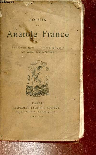 Posies de Anatole France - les pomes dors - idylles et lgendes - les noces corinthiennes - Collection petite bibliothque littraire.