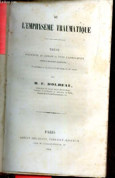 De l'emphysme traumatique - thse prsente au concours pour l'agrgation (section de chirurgie et accouchments).