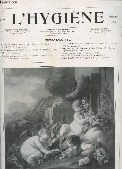 L'Hygine revue mensuelle illustre n35 octobre 1912 - La dgnrescence sociale au congrs eugnique - les collections artistiques de la facult de mdecine - hygine des gens nerveux II. fonctions du cerveaux etc.