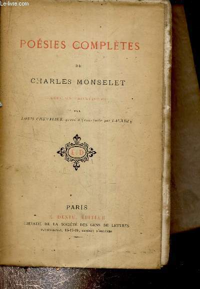 Les posies compltes de Charles Monselet + envoi de l'auteur.