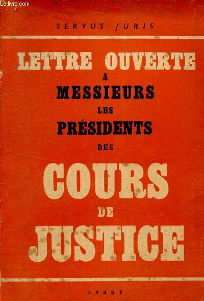 Lettre ouverte a messieurs les Prsidents des cours de justice.