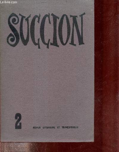 Succion n2 revue littraire et trimestrielle - Prcisions et avertissement par Robert Montaigu - pomes catalans par Salvador Espriu - pangiric pome gascon par Bernard Manciet - le Paret pome occitan par Ren Nelli etc.