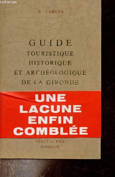 Guide touristique historique et archologique de la Gironde.