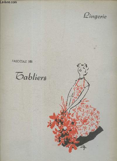Lingerie - Fascicule 13 : Tabliers.