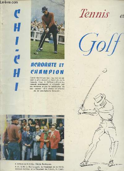 Tennis et golf n508 janvier fvrier 1965 - Une rencontre amicale franco espagnole sur les golfs de la Cte Basque - Chi Chi Rodriguez un acrobate et un grand champion - l'extraordinaire come back de Ken Venturi etc.