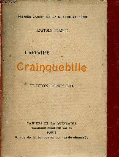 L'affaire Crainquebille - dition complte - premier cahier de la quatrime srie.