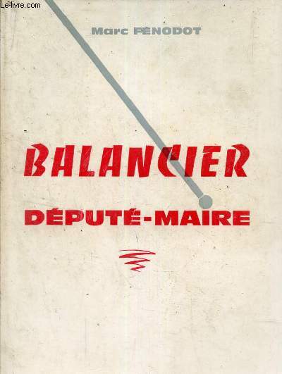 Balancier dput-maire.