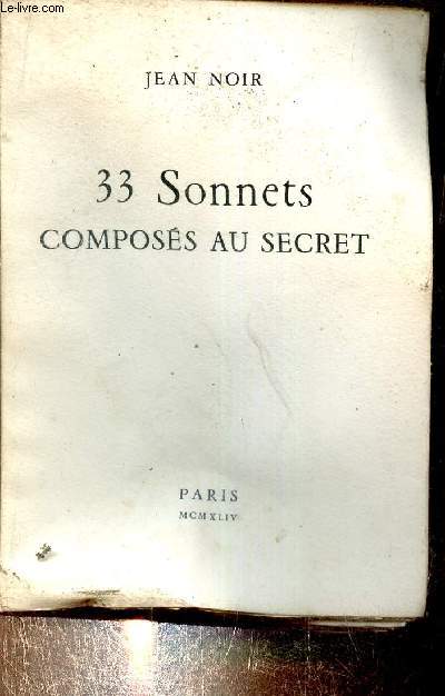 33 sonnets composs au secret.