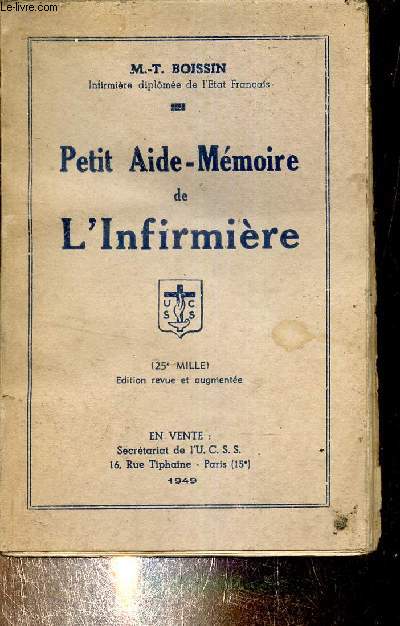 Petit aide-mmoire de l'infirmire - dition revue et augmente.