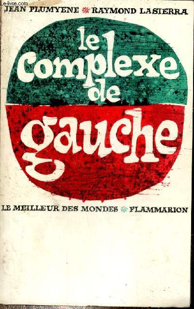 Le complexe de gauche - Collection le meilleur des mondes.