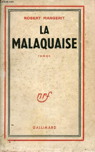 La malaquaise - roman.