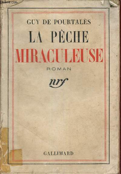 La pche miraculeuse - roman.