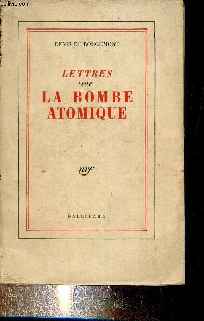 Lettres sur la bombe atomique.