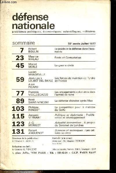 Dfense nationale 33e anne juillet 1977 - Le poids de la dfense dans l'conomie - cole et contestation - la guerre civile - les forces de maintien de l'ordre en France - les engagements volontaires dans l'arme de terre etc.