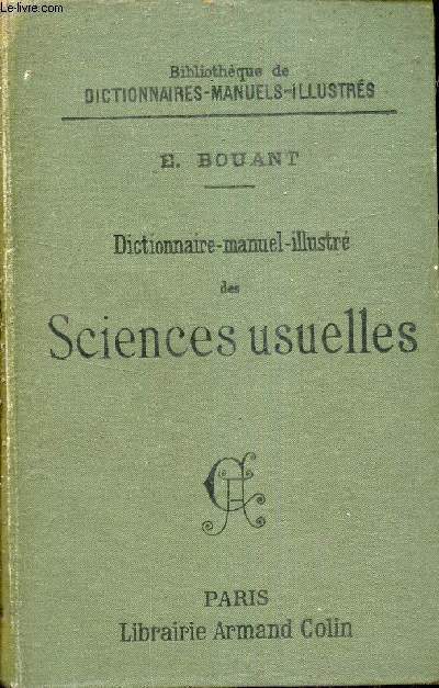 Dictionnaire manuel illustr des sciences usuelles - 5e dition augmente d'un supplment.