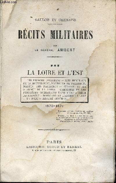 Gaulois et Germains - Rcits militaires - Tome 3 : La Loire et l'Est.