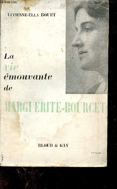 La vie mouvante de Marguerite-Bourcet.
