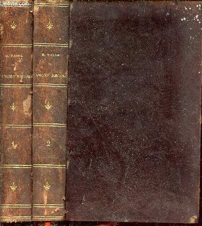 Les origines de la France contemporaine - L'ancien rgime - en deux tomes - tomes 1 + 2 - 22e dition.