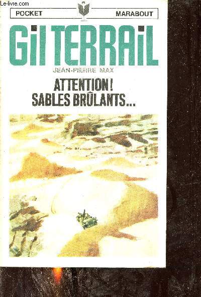 Gil Terrail - attention sables brlants ... - Collection Pocket Marabout n37.