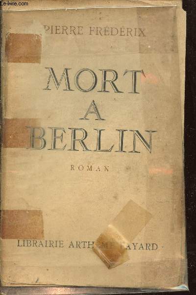 Mort  Berlin - roman + envoi de l'auteur.
