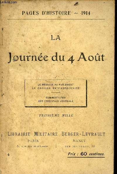 Pages d'histoire 1914 - La journe du 4 aot - Le message du parlement - la session extraordinaire - commentaires des principaux journaux.