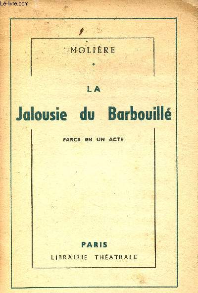 La jalousie du Barbouillé - farce en un acte. - Molière - 0 - Foto 1 di 1