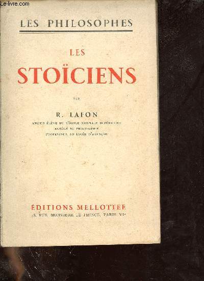 Les Stociens - Collection les philosophes.