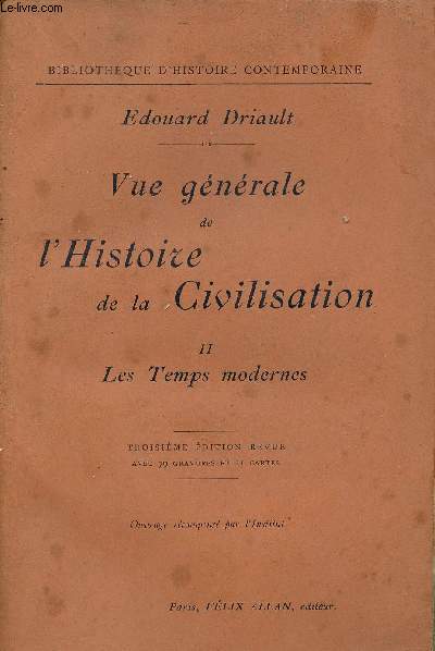 Vue gnrale de l'histoire de la civilisation - Tome 2 : Les temps modernes - 3e dition revue - Collection bibliothque d'histoire contemporaine.