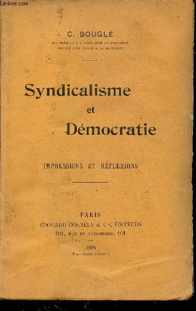 Syndicalisme et Dmocratie - Impressions et rflexions.