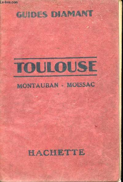 Guides diamant - Toulouse, Montauban, Moissac.