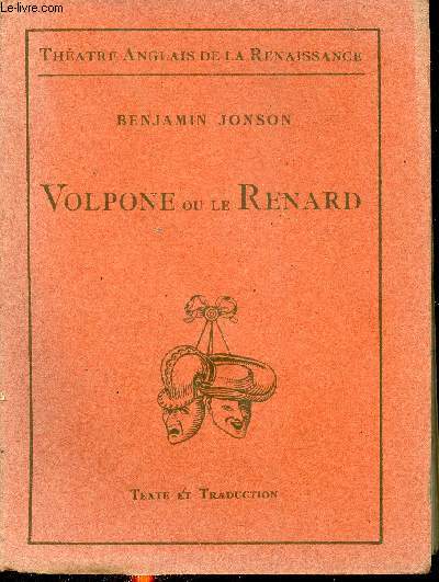 Volpone ou le Renard - Collection Thatre anglais de la renaissance.