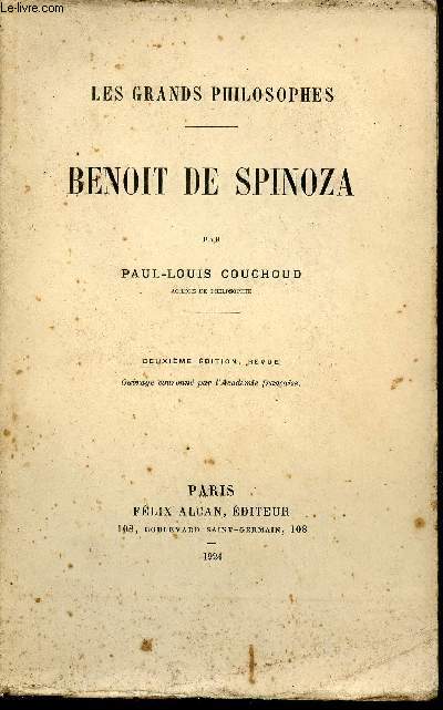 Benoit de Spinoza - Collection les grands philosophes - 2e édition revue.