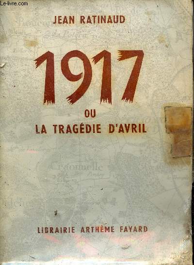 1917 ou la tragdie d'avril.