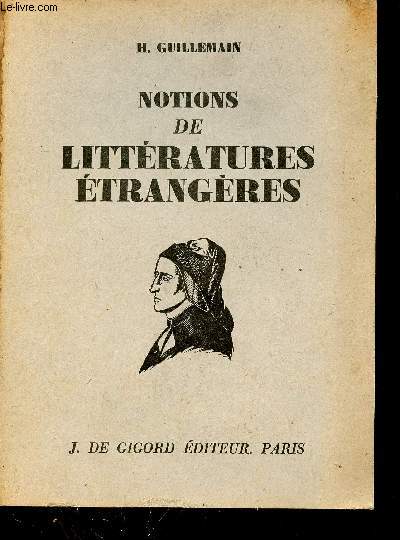 Notions de littratures trangre envisages dans leurs rapports avec la littrature franaise - 10e dition revue et corrige.